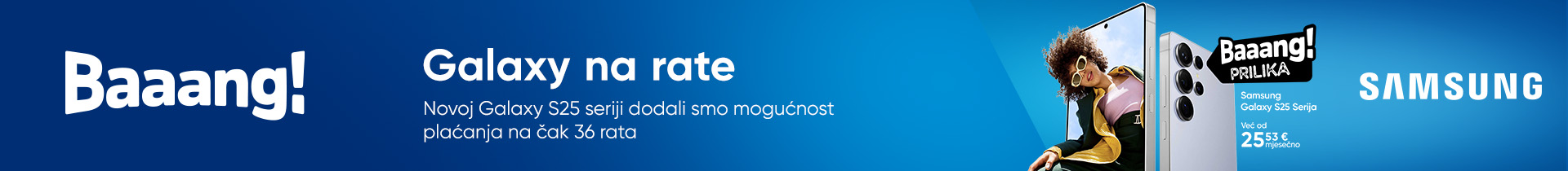 Galaxy S25 serija na 36 rata