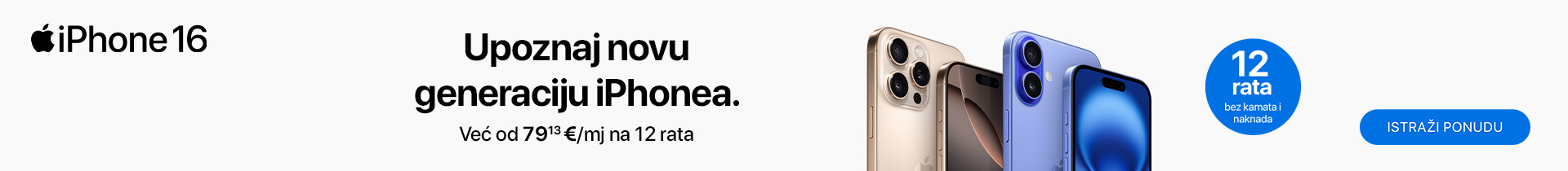 Upoznaj novu generaciju iPhonea.